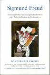 PSYCHE, Doppelheft 9/10, 60/2006: Sigmund Freud - Zum Zeitgemäßen eines unzeitgemäßen Denkens oder: Wider das Veralten der Psychoanalyse