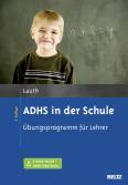 ADHS in der Schule - Übungsprogramm für Lehrer