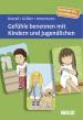 Gefühle benennen mit Kindern und Jugendlichen - Kartenset mit 120 Bildkarten