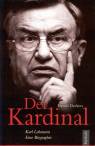 Der Kardinal - Karl Lehmann, Eine Biographie