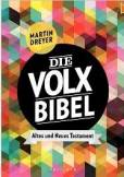 Die Volxbibel Gesamtausgabe - Altes und Neues Testament