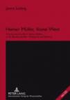 Heiner Müller, Ikone West  - Das dramatische Werk Heiner Müllers in der Bundesrepublik - Rezeption und Wirkung