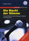 Die Macht der Stimme - Persönlichkeit durch Klang, Volumen und Dynamik