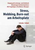 Stress, Mobbing und Burn-out am Arbeitsplatz - 