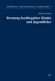 Beratung hochbegabter Kinder und Jugendlicher  - 