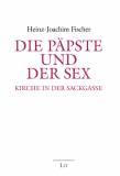 Die Päpste und der Sex - Kirche in der Sackgasse