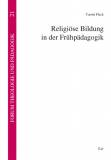 Religiöse Bildung in der Frühpädagogik  - 