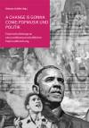 A change is gonna come: Popmusik und Politik - Empirische Beiträge zu einer politikwissenschaftlichen Popmusikforschung