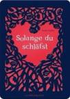 Solange du schläfst - 