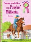 Sommergeschichten vom Ponyhof M&uuml;hlental: Sammelband II
