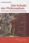 Die Schule der Philosophen - Große Denker über Bildung und Erziehung