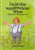 Da ist eine wunderschöne Wiese -