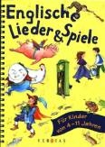 Englische Lieder und Spiele - Für Kinder von 4-11 Jahren