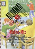 Mathe-Mix - Neue Ideen und Materialien für einen schülerzentrierten Unterricht