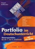 Portfolio im Deutschunterricht - Themenportfolios für die 5. bis 9. Schulstufe
