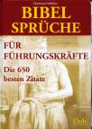 Bibelsprüche für Führungskräfte - Die 650 besten Zitate