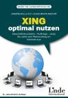 Xing optimal nutzen - Geschäftskontakte - Aufträge - Jobs. So zahlt sich Networking im Internet aus
