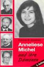 Anneliese Michel und ihre Dämonen. Der Fall Klingenberg in wissenschaftlicher Sicht - 