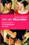 Zeit der Wunder - Wenn Kinder in die Pubertät kommen