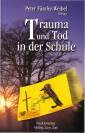 Trauma und Tod in der Schule - 