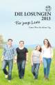 Die Losungen für junge Leute 2013 - 