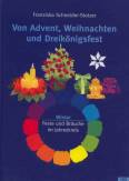 Von Advent, Weihnachten und Dreikönigsfest. - Winter. Feste und Bräuche im Jahreskreis