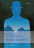 Mysterium der Wirklichkeit bei René Magritte - 