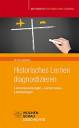 Historisches Lernen Diagnostizieren: Lernvoraussetzungen - Lernprozesse - Lernleistung