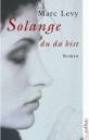Solange du da bist - 