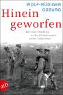 Hineingeworfen - Der Erste Weltkrieg in den Erinnerungen seiner Teilnehmer