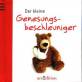 Der kleine Genesungsbeschleuniger - 