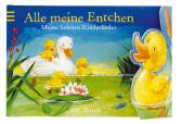Alle meine Entchen - Meine liebsten Kinderlieder