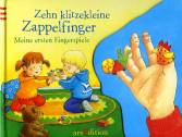 10 klitzekleine Zappelfinger - Meine ersten Fingerspiele