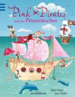 Pink Pirates und der Prinzenkuchen - 