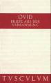 Briefe aus der Verbannung. Tristia. Epistulae ex ponto. -