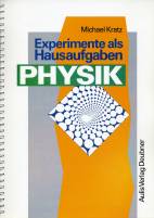 Experimente als Hausaufgaben -   PHYSIK 