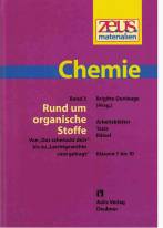 z.e.u.s. - Materialien Chemie. Bd 3. Rund um organische Stoffe. - Von 