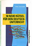 50 neue Rätsel für den Deutschunterricht - 