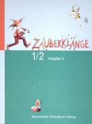 Zauberklänge 1/2 Schülerbuch 1/2 - Musikbuch für die Grundschule, Ausgabe A für alle Bundesländer außer Bayern und Baden-Württemberg