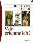 Wie erkenne ich? Die Kunst des Barock