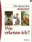 Wie erkenne ich? Die Kunst des Rokoko - 