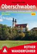 Oberschwaben: Zwischen Donau, Bodensee und Iller. 50 Touren. Mit GPS-Tracks. (Rother Wanderf&uuml;hrer)