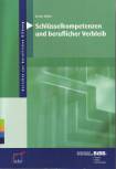 Schlüsselkompetenzen und beruflicher Verbleib - mit CD-ROM