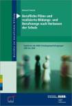 Berufliche Pläne und realisierte Bildungs- und Berufswege nach Verlassen der Schule - Ergebnisse der BIBB-Schulabgängerbefragungen 2004 bis 2006