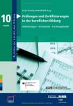 Prüfungen und Zertifizierungen in der beruflichen Bildung - Anforderungen - Instrumente - Forschungsbedarf