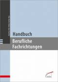 Handbuch Berufliche Fachrichtungen  - 