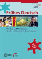 Frühes Deutsch, Fachzeitschrift für Deutsch als Fremd- und Zweitsprache Heft 32, August 2014: Von Zwei- und Mehrbeinern - Tierisches und Menschliches im Deutschunterricht - 