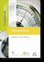 Reformationen - Hintergründe - Motive - Wirkungen