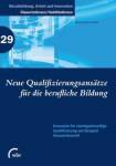 Neue Qualifizierungsansätze für die berufliche Bildung - Konzepte für niedrigschwellige Qualifizierung am Beispiel Hauswirtschaft