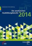 Die anerkannten Ausbildungsberufe 2014 - 